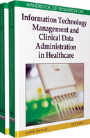 Handbook of Research on Information Technology Management and Clinical Data Administration in Healthcare-9781605663562