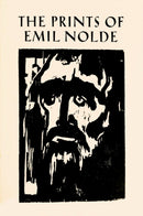 The Prints of Emil Nolde: (1897–1956) – From the Collection of Albert and Irene Sax