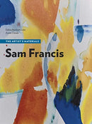 Sam Francis – The Artist's Materials