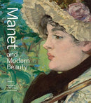 Manet and Modern Beauty - The Artist's Last Years-9781606066041