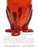 Properties of Plastics : A Guide for Conservators-9781606066935