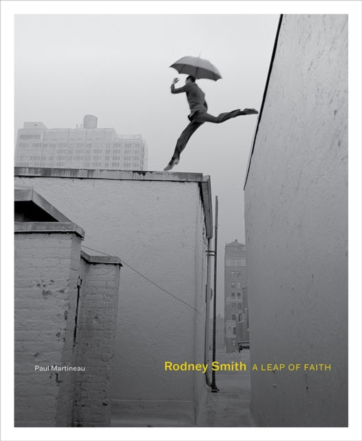 Rodney Smith – A Leap of Faith
