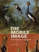 The Mobile Image from Watteau to Boucher-9781606068885