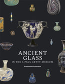 Ancient Glass in the J. Paul Getty Museum-9781606069196