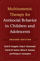 Multisystemic Therapy for Antisocial Behavior in Children and Adolescents, Second Edition : Multisystemic Therapy-9781606230718