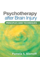 Psychotherapy after Brain Injury : Principles and Techniques-9781606238615