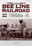Forging the ""Bee Line"" Railroad, 1848–1889