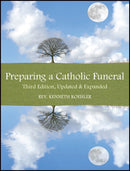 Preparing a Catholic Funeral : Third Edition, Updated & Expanded-9781606741207