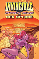 Invincible Presents Atom Eve & Rex Splode Volume 1-9781607062554