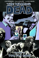The Walking Dead Volume 13: Too Far Gone-9781607063292