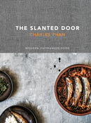 The Slanted Door : Modern Vietnamese Food [A Cookbook]-9781607740544