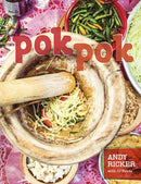 Pok Pok : Food and Stories from the Streets, Homes, and Roadside Restaurants of Thailand [A Cookbook]-9781607742883