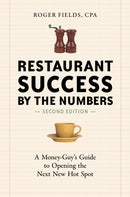 Restaurant Success by the Numbers, Second Edition