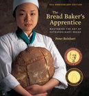 The Bread Baker's Apprentice, 15th Anniversary Edition : Mastering the Art of Extraordinary Bread [A Baking Book]-9781607748656