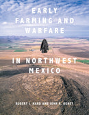 Early Farming and Warfare in Northwest Mexico-9781607816782