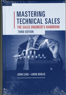 Mastering Technical Sales: The Sales Engineer's Handbook, Third Edition-9781608077441