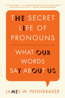 The Secret Life of Pronouns : What Our Words Say About Us-9781608194964