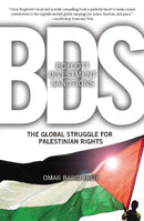 Boycott, Divestment, Sanctions : The Struggle For Palestinian Civil Rights-9781608461141