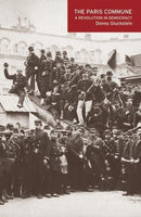 The Paris Commune : A Revolution in Democracy-9781608461189