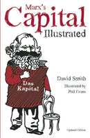 Marx''s Capital Illustrated