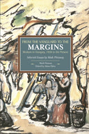 From The Vanguard To The Margins: Workers In Hungary, 1939 To The Present: Selected Essays By Mark Pittaway : Historical Materialism, Volume 66-9781608464777