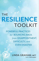 Resilience : Powerful Practices for Bouncing Back from Disappointment, Difficulty, and Even Disaster-9781608685363