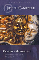 Creative Mythology : The Masks of God Volume 4-9781608689170