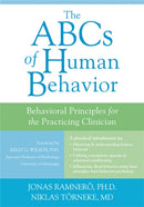 The ABCs of Human Behavior : Behavioral Principles for the Practicing Clinician-9781608824342