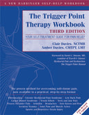 Trigger Point Therapy Workbook : Your Self-Treatment Guide for Pain Relief-9781608824946