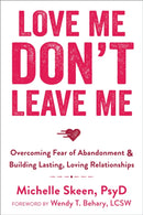 Love Me, Don''t Leave Me