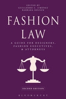 Fashion Law : A Guide for Designers, Fashion Executives, and Attorneys-9781609018955