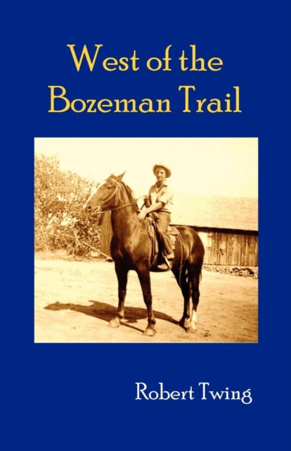 West of Bozeman Trail-9781609105686