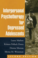 Interpersonal Psychotherapy for Depressed Adolescents, Second Edition-9781609182267