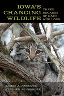Iowa`s Changing Wildlife – Three Decades of Gain and Loss