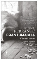 Frantumaglia : A Writer's Journey-9781609454326