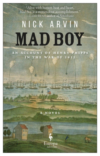 Mad Boy : An Account of Henry Phipps in the War of 1812-9781609454586
