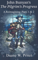 John Bunyan's The Pilgrim's Progress : A Reimagining: Parts 1 & 2-9781609471620