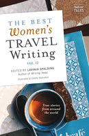 The Best Women''s Travel Writing, Volume 12
