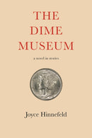 The Dime Museum : A novel in stories-9781609531577