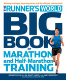 The Runner''s World Big Book of Marathon and Half-Marathon Training