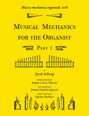Musica mechanica organoedi / Musical mechanics for the organist, Part 1-9781609620134