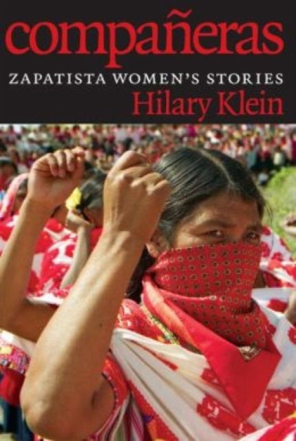 Companeras : Zapatista Women's Stories-9781609805876