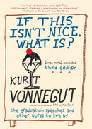 If This Isn''t Nice, What Is? (Even More) Expanded Third Edition