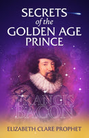Secrets of the Golden Age Prince: Francis Bacon-9781609884383