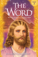 The Word - Volume 2: 1966-1972 : Mystical Revelations of Jesus Christ Through His Two Witnesses-9781609884765