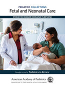 Fetal and Neonatal Care