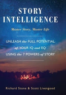 Story Intelligence : Master Story, Master Life-9781610059831