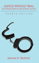 Justice Without Trial : Law Enforcement in Democratic Society-9781610278294