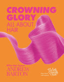 Crowning Glory : All About Hair-9781610369190