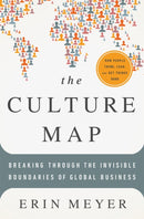 The Culture Map : Breaking Through the Invisible Boundaries of Global Business-9781610392501